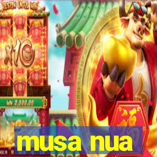 musa nua